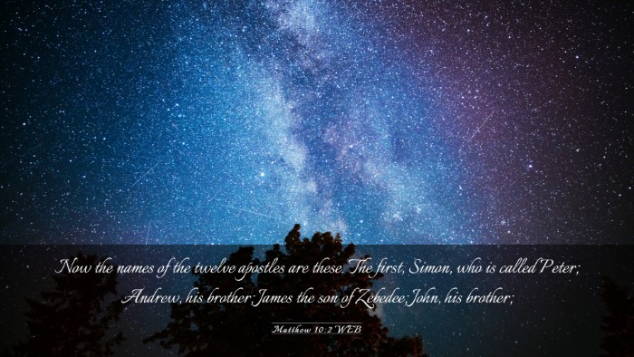 Picture 03 - Matthew 10:2 WEB Desktop Wallpaper - Now the names of the twelve apostles are these. - Desktop Bible Verse Wallpaper