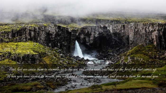 Picture 03 - Matthew 17:27 WEB Desktop Wallpaper - But, lest we cause them to stumble, go to the - Desktop Bible Verse Wallpaper