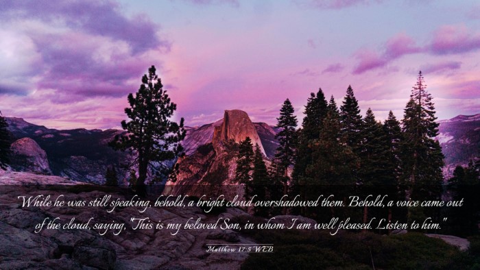 Picture 03 - Matthew 17:5 WEB Desktop Wallpaper - While he was still speaking, behold, a bright - Desktop Bible Verse Wallpaper
