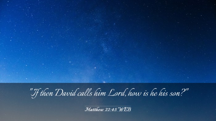 Picture 03 - Matthew 22:45 WEB Desktop Wallpaper - 
