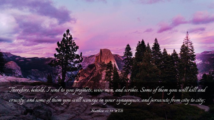 Picture 03 - Matthew 23:34 WEB Desktop Wallpaper - Therefore, behold, I send to you prophets, wise - Desktop Bible Verse Wallpaper