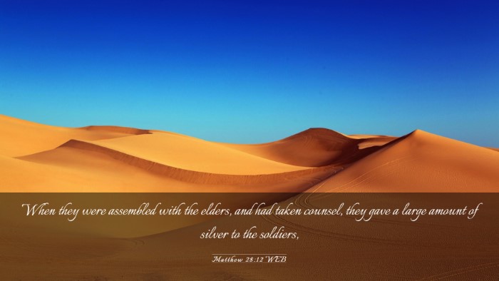 Picture 03 - Matthew 28:12 WEB Desktop Wallpaper - When they were assembled with the elders, and had - Desktop Bible Verse Wallpaper