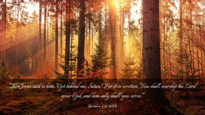 Picture 03 - Matthew 4:10 WEB Desktop Wallpaper - Then Jesus said to him, 