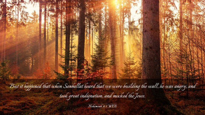 Picture 03 - Nehemiah 4:1 WEB Desktop Wallpaper - But it happened that when Sanballat heard that we - Desktop Bible Verse Wallpaper