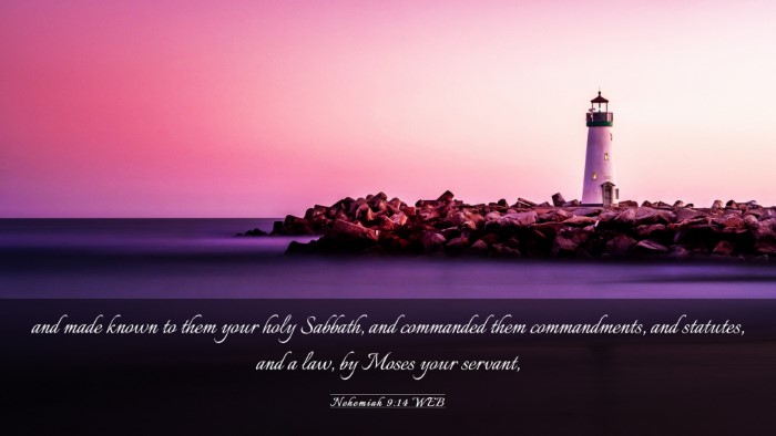 Picture 03 - Nehemiah 9:14 WEB Desktop Wallpaper - and made known to them your holy Sabbath, and - Desktop Bible Verse Wallpaper