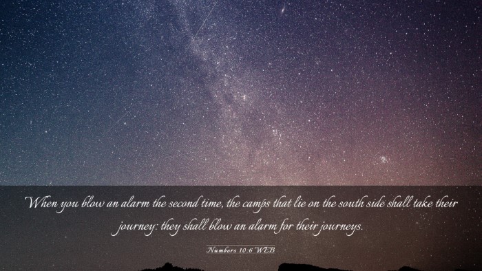 Picture 03 - Numbers 10:6 WEB Desktop Wallpaper - When you blow an alarm the second time, the camps - Desktop Bible Verse Wallpaper