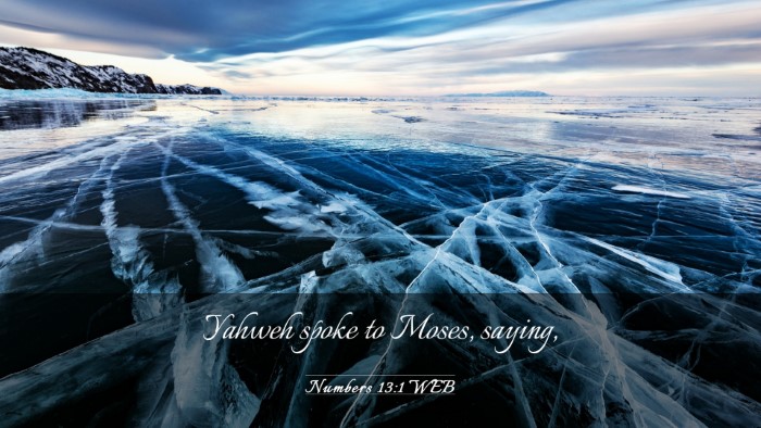 Picture 03 - Numbers 13:1 WEB Desktop Wallpaper - Yahweh spoke to Moses, - Desktop Bible Verse Wallpaper