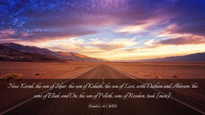 Picture 03 - Numbers 16:1 WEB Desktop Wallpaper - Now Korah, the son of Izhar, the son of Kohath, - Desktop Bible Verse Wallpaper
