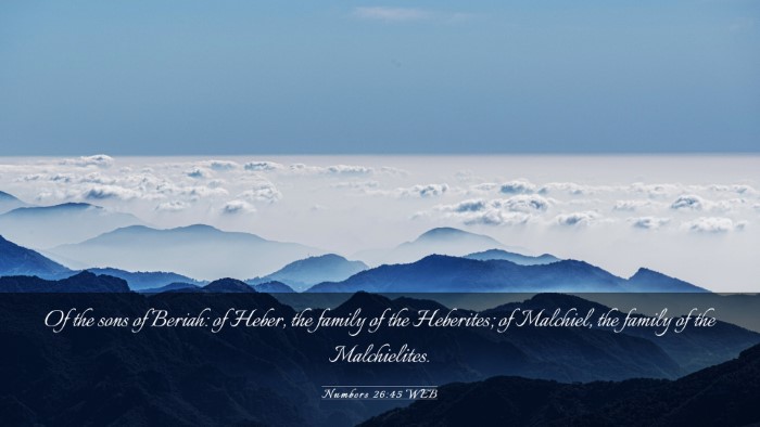 Picture 03 - Numbers 26:45 WEB Desktop Wallpaper - Of the sons of Beriah: of Heber, the family of - Desktop Bible Verse Wallpaper
