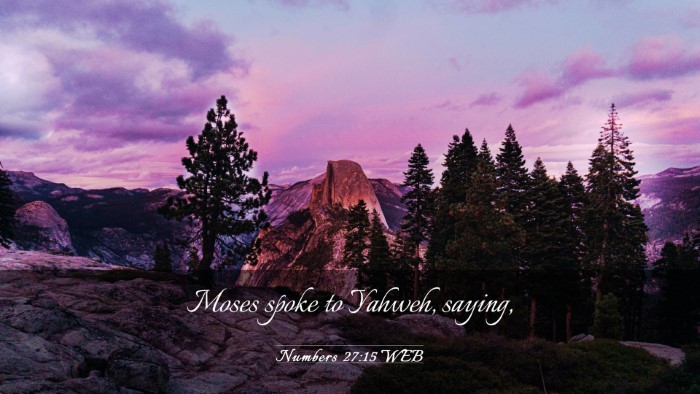 Picture 03 - Numbers 27:15 WEB Desktop Wallpaper - Moses spoke to Yahweh, - Desktop Bible Verse Wallpaper