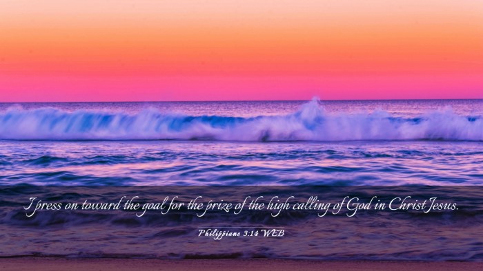 Picture 03 - Philippians 3:14 WEB Desktop Wallpaper - I press on toward the goal for the prize of the - Desktop Bible Verse Wallpaper
