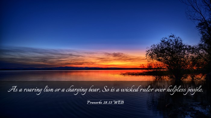Picture 03 - Proverbs 28:15 WEB Desktop Wallpaper - As a roaring lion or a charging bear, So is a - Desktop Bible Verse Wallpaper