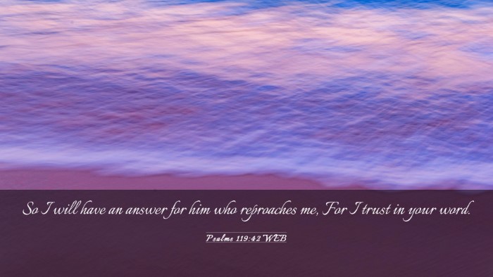 Picture 03 - Psalms 119:42 WEB Desktop Wallpaper - So I will have an answer for him who reproaches - Desktop Bible Verse Wallpaper