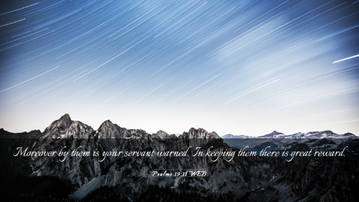 Picture 03 - Psalms 19:11 WEB Desktop Wallpaper - Moreover by them is your servant warned. In - Desktop Bible Verse Wallpaper