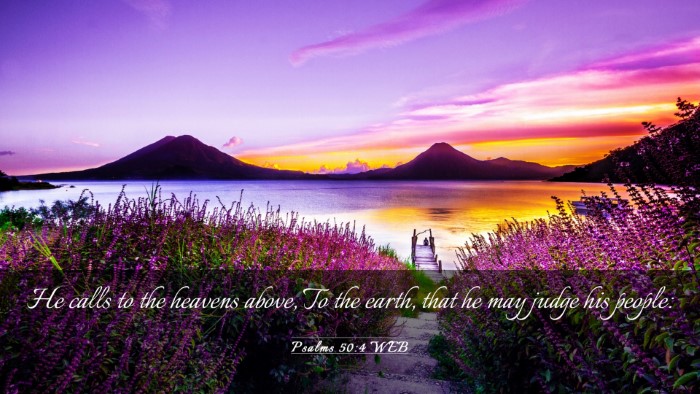 Picture 03 - Psalms 50:4 WEB Desktop Wallpaper - He calls to the heavens above, To the earth, that - Desktop Bible Verse Wallpaper