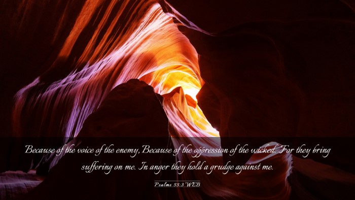 Picture 03 - Psalms 55:3 WEB Desktop Wallpaper - Because of the voice of the enemy, Because of the - Desktop Bible Verse Wallpaper