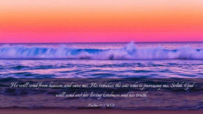 Picture 03 - Psalms 57:3 WEB Desktop Wallpaper - He will send from heaven, and save me, He rebukes - Desktop Bible Verse Wallpaper