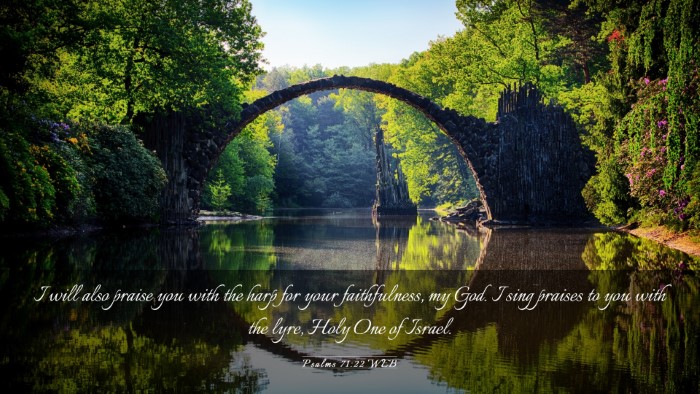 Picture 03 - Psalms 71:22 WEB Desktop Wallpaper - I will also praise you with the harp for your - Desktop Bible Verse Wallpaper