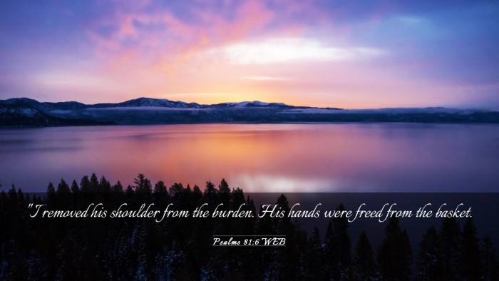 Picture 03 - Psalms 81:6 WEB Desktop Wallpaper - 