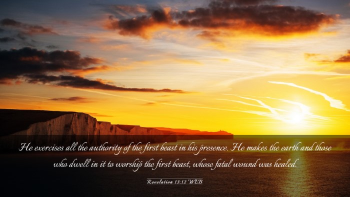 Picture 03 - Revelation 13:12 WEB Desktop Wallpaper - He exercises all the authority of the first beast - Desktop Bible Verse Wallpaper