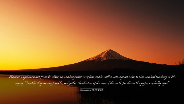 Picture 03 - Revelation 14:18 WEB Desktop Wallpaper - Another angel came out from the altar, he who has - Desktop Bible Verse Wallpaper