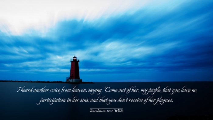 Picture 03 - Revelation 18:4 WEB Desktop Wallpaper - I heard another voice from heaven, saying, 
