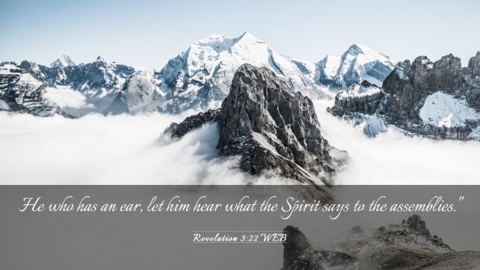 Picture 03 - Revelation 3:22 WEB Desktop Wallpaper - He who has an ear, let him hear what the Spirit - Desktop Bible Verse Wallpaper