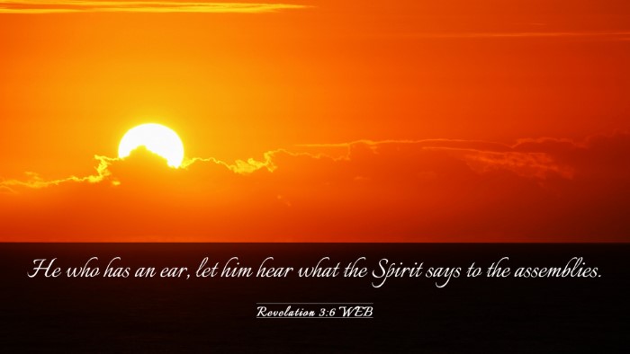 Picture 03 - Revelation 3:6 WEB Desktop Wallpaper - He who has an ear, let him hear what the Spirit - Desktop Bible Verse Wallpaper