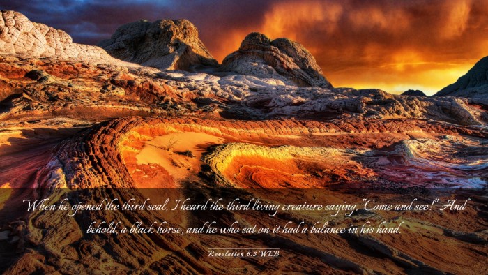 Picture 03 - Revelation 6:5 WEB Desktop Wallpaper - When he opened the third seal, I heard the third - Desktop Bible Verse Wallpaper