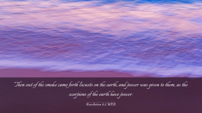 Picture 03 - Revelation 9:3 WEB Desktop Wallpaper - Then out of the smoke came forth locusts on the - Desktop Bible Verse Wallpaper