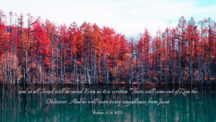 Picture 03 - Romans 11:26 WEB Desktop Wallpaper - and so all Israel will be saved. Even as it is - Desktop Bible Verse Wallpaper