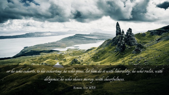 Picture 03 - Romans 12:8 WEB Desktop Wallpaper - or he who exhorts, to his exhorting: he who - Desktop Bible Verse Wallpaper