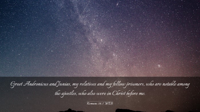 Picture 03 - Romans 16:7 WEB Desktop Wallpaper - Greet Andronicus and Junias, my relatives and my - Desktop Bible Verse Wallpaper