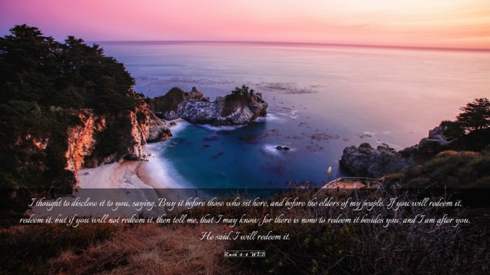 Picture 03 - Ruth 4:4 WEB Desktop Wallpaper - I thought to disclose it to you, saying, Buy it - Desktop Bible Verse Wallpaper