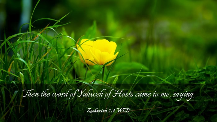Picture 03 - Zechariah 7:4 WEB Desktop Wallpaper - Then the word of Yahweh of Hosts came to me, - Desktop Bible Verse Wallpaper