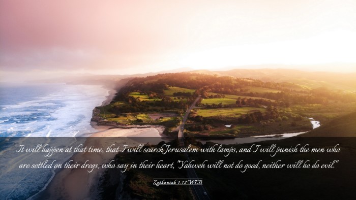 Picture 03 - Zephaniah 1:12 WEB Desktop Wallpaper - It will happen at that time, that I will search - Desktop Bible Verse Wallpaper
