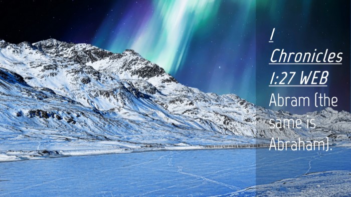 Picture 04 - 1 Chronicles 1:27 WEB Desktop Wallpaper - Abram (the same is - Desktop Bible Verse Wallpaper