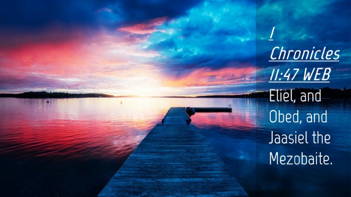 Picture 04 - 1 Chronicles 11:47 WEB Desktop Wallpaper - Eliel, and Obed, and Jaasiel the - Desktop Bible Verse Wallpaper