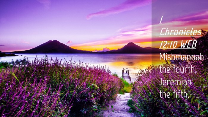 Picture 04 - 1 Chronicles 12:10 WEB Desktop Wallpaper - Mishmannah the fourth, Jeremiah the - Desktop Bible Verse Wallpaper