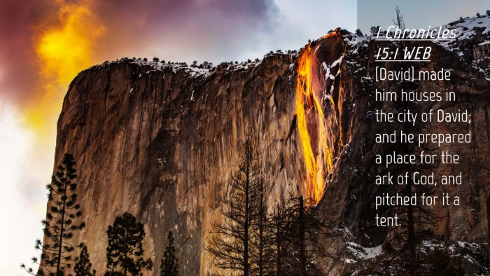 Picture 04 - 1 Chronicles 15:1 WEB Desktop Wallpaper - [David] made him houses in the city of David; and - Desktop Bible Verse Wallpaper
