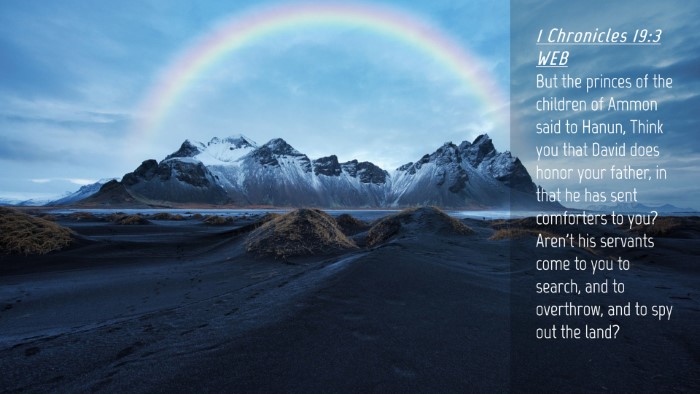 Picture 04 - 1 Chronicles 19:3 WEB Desktop Wallpaper - But the princes of the children of Ammon said to - Desktop Bible Verse Wallpaper