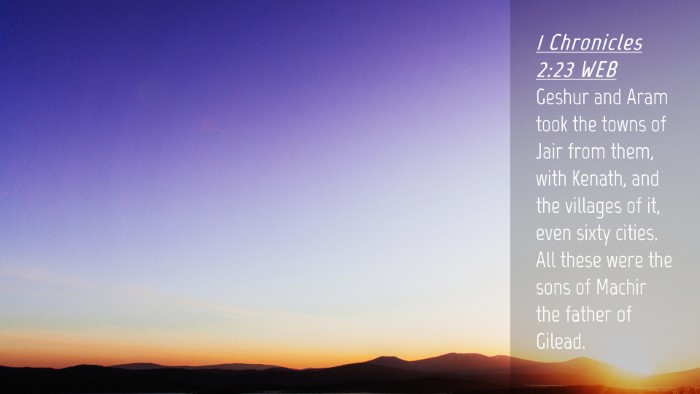 Picture 04 - 1 Chronicles 2:23 WEB Desktop Wallpaper - Geshur and Aram took the towns of Jair from them, - Desktop Bible Verse Wallpaper