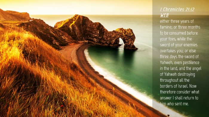 Picture 04 - 1 Chronicles 21:12 WEB Desktop Wallpaper - either three years of famine; or three months to - Desktop Bible Verse Wallpaper