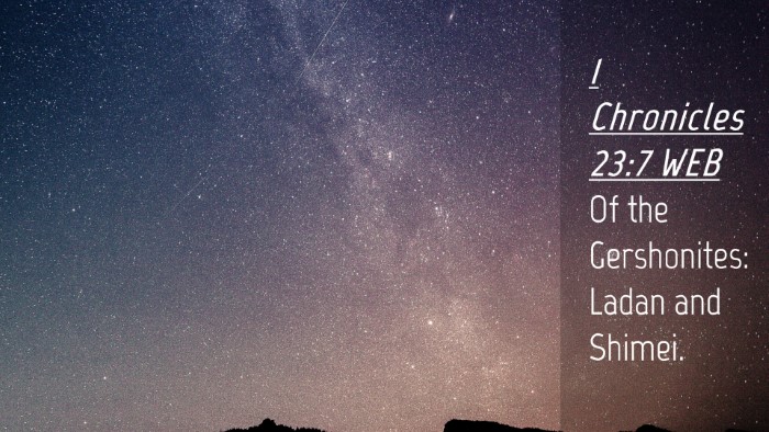 Picture 04 - 1 Chronicles 23:7 WEB Desktop Wallpaper - Of the Gershonites: Ladan and - Desktop Bible Verse Wallpaper
