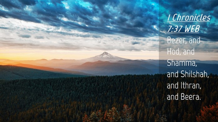 Picture 04 - 1 Chronicles 7:37 WEB Desktop Wallpaper - Bezer, and Hod, and Shamma, and Shilshah, and - Desktop Bible Verse Wallpaper