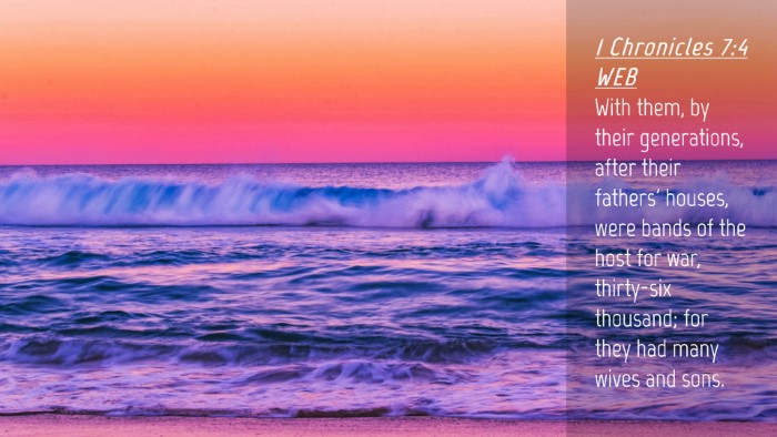 Picture 04 - 1 Chronicles 7:4 WEB Desktop Wallpaper - With them, by their generations, after their - Desktop Bible Verse Wallpaper