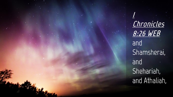 Picture 04 - 1 Chronicles 8:26 WEB Desktop Wallpaper - and Shamsherai, and Shehariah, and - Desktop Bible Verse Wallpaper