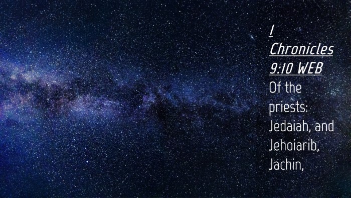 Picture 04 - 1 Chronicles 9:10 WEB Desktop Wallpaper - Of the priests: Jedaiah, and Jehoiarib, - Desktop Bible Verse Wallpaper
