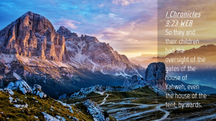 Picture 04 - 1 Chronicles 9:23 WEB Desktop Wallpaper - So they and their children had the oversight of - Desktop Bible Verse Wallpaper