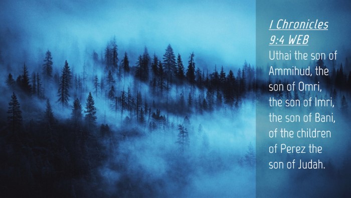 Picture 04 - 1 Chronicles 9:4 WEB Desktop Wallpaper - Uthai the son of Ammihud, the son of Omri, the - Desktop Bible Verse Wallpaper